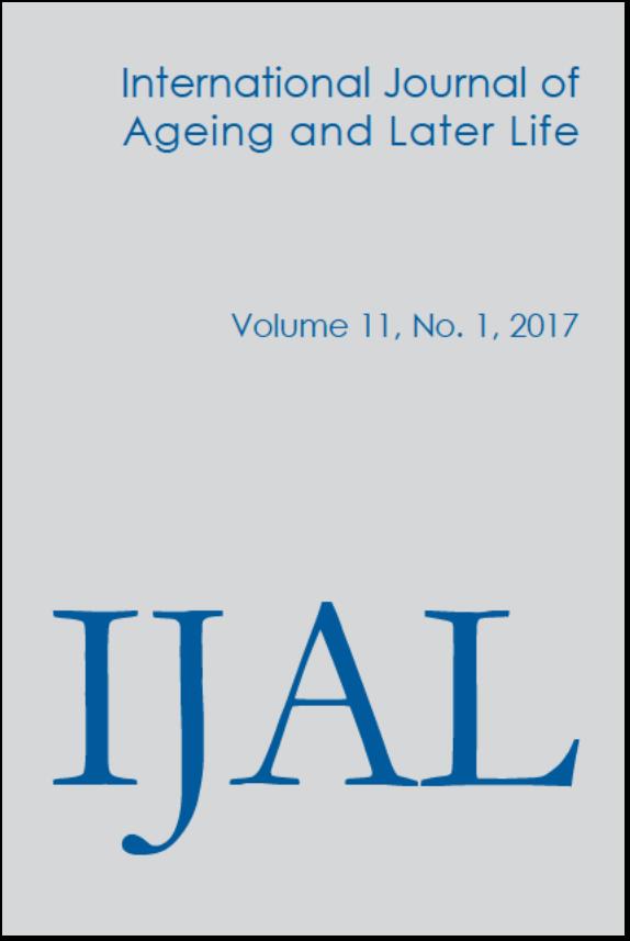 International Journal of Ageing and Later Life (IJAL), Volume 11, No 1 2017